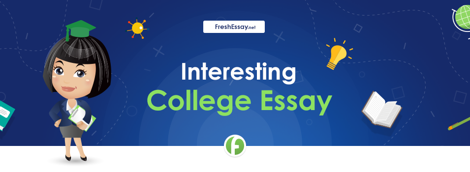 List of Interesting College Essay Topics