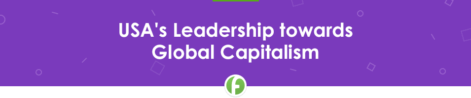USA's Leadership towards Global Capitalism Free Essay