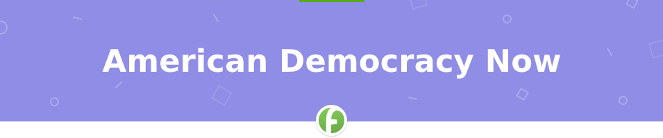 American Democracy Now