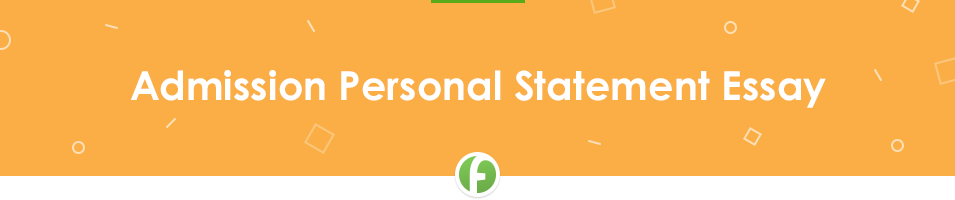 Free Admission Personal Statement Essay Sample