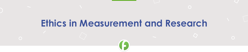 Research Proposal Sample Ethics in Measurement and Research