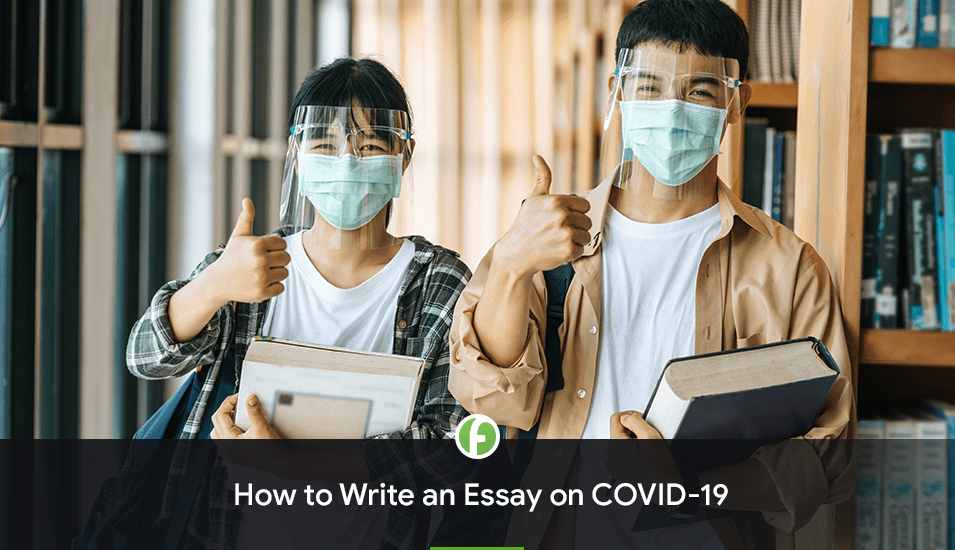 How to Write an Essay on COVID-19? Find Handy Guidelines