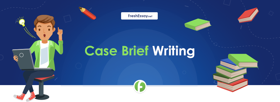 Case Brief Writing Service